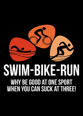 Swim Bike Run Funny Gift