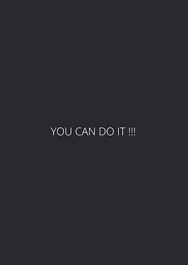 You Can Do It