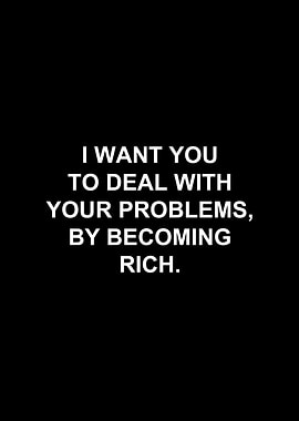 I WANT YOU TO DEAL