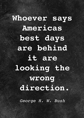 George H W Bush Quote D015