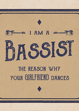 I am a bassist