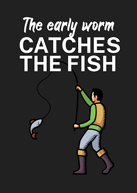 Fishing catches the fish