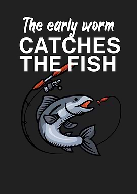 Fishing catches the fish