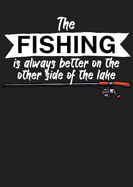 Fishing always better