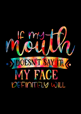 Mouth and Face Conflict