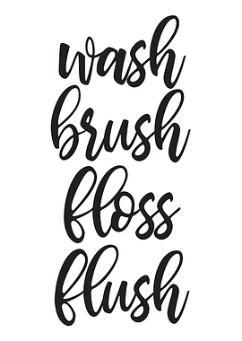 Wash Brush Flush Floss