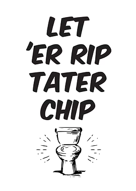 Let Er Rip Tater Chip