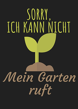 Mein Garten ruft