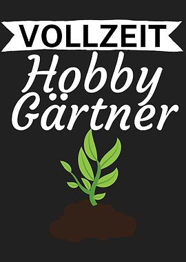 Vollzeit Hobby Gaertner