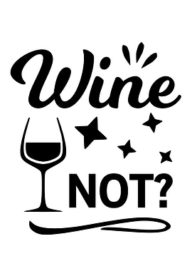 Wine Not Funny Drinking