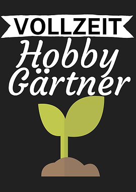 Vollzeit Hobby Gaertner