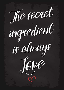 The secret ingredient Love
