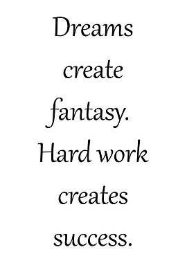 Hard work creates success
