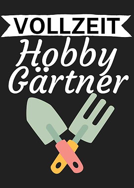Vollzeit Hobby Gaertner