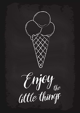 Enjoy the little things