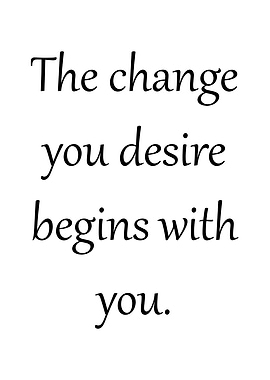 Change you desire