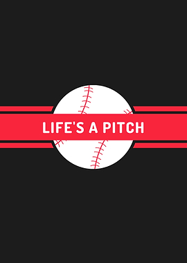 Lifes a Pitch