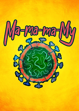 ma ma ma my corona