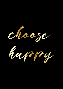 Choose happy