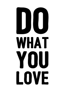 Do What You Love