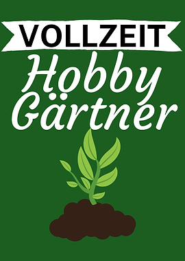 Vollzeit Hobby Gaertner