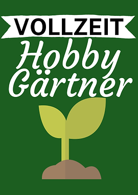 Vollzeit Hobby Gartner
