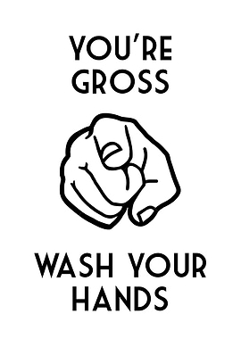 Funny Bathroom Youre Gross