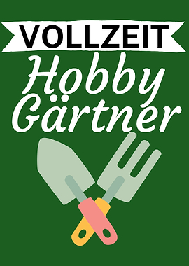 Vollzeit Hobby Gaertner