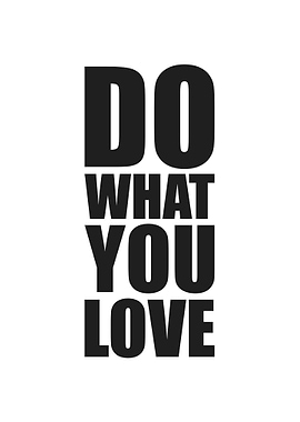 Do what you love