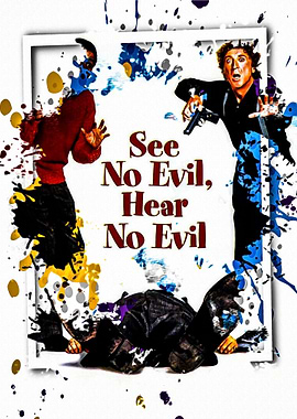 See No Evil Hear No Evil