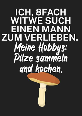 Pilzsammler Witwe Ironie