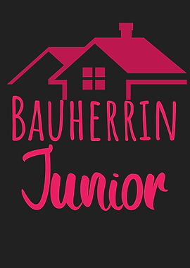 Bauherrin Junior