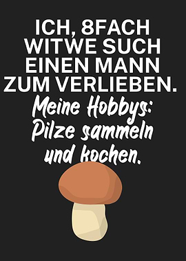 Pilzsammler Witwe Ironie