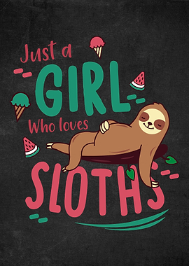 A Girl That Loves Sloths