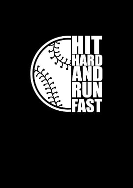 Hit Hard And Run Fast