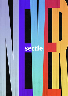 Never Settle