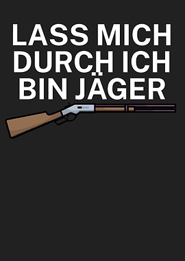 Jagen Lass mich durch
