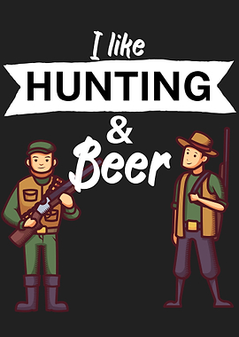 Hunting and beer