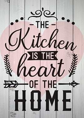 The Kitchen Is The Heart
