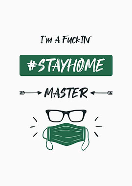 Fucking Stay Home Master