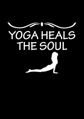 Yoga Heals The Soul