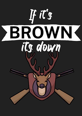 If its bown its down