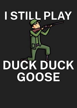 Duck duck goose