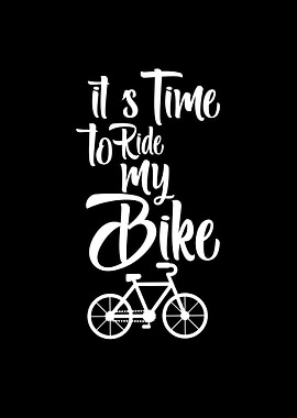 It Is Time To Bike