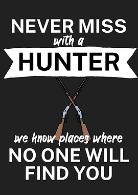 Never miss a hunter