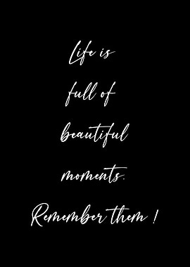 Beautiful moments