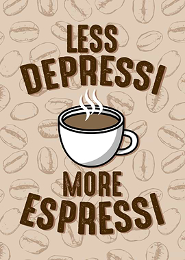 More Espressi