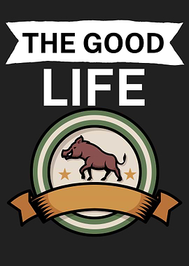 The good life