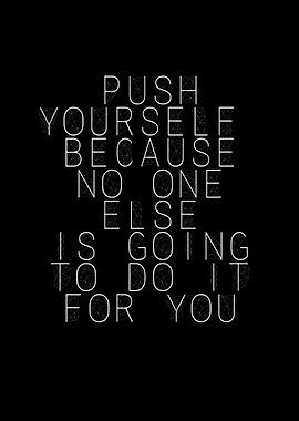 push yourself