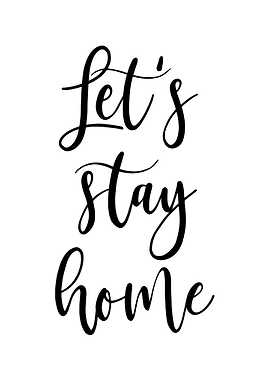 Lets Stay Home